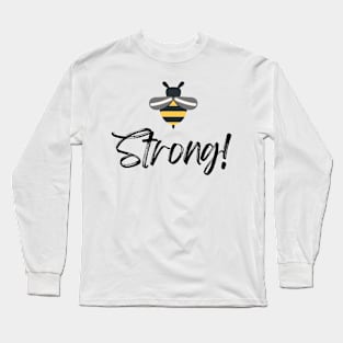 Bee Strong Long Sleeve T-Shirt